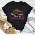 My Princess Name Is Drinking Beauty Tee Peachy Sunday