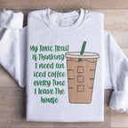My Toxic Trait Iced Coffee Sweatshirt Peachy Sunday