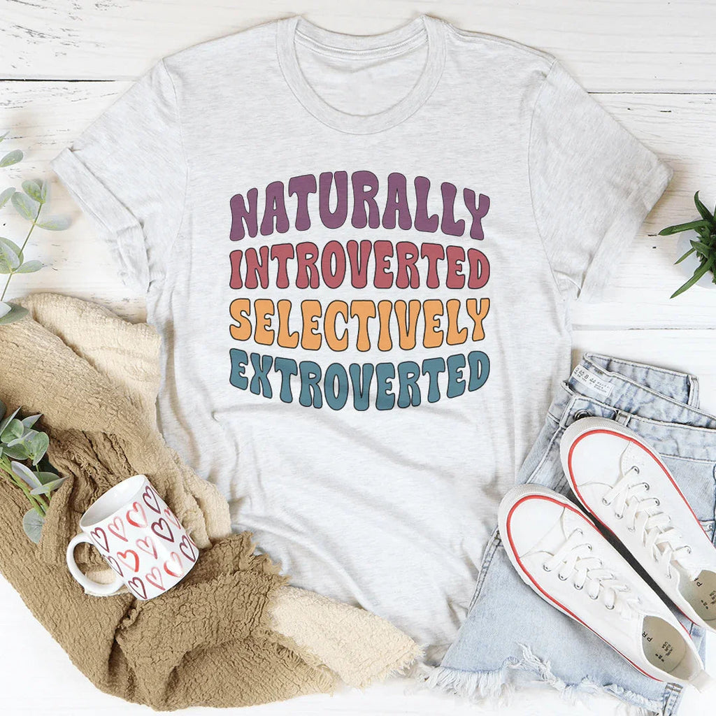 Naturally Introverted Selectively Extroverted Tee Peachy Sunday