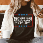 Neither Side Cares About Me Or You Tee Peachy Sunday