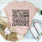 Never Argue With An Idiot Tee Peachy Sunday