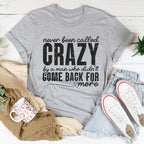 Never Been Called Crazy Tee Peachy Sunday