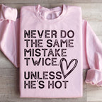 Never Do The Same Mistake Twice Sweatshirt Peachy Sunday