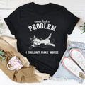 Never Had Problem I Couldn't Make Worse Tee Peachy Sunday