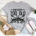 Never Too Old To Rock & Roll Tee Peachy Sunday