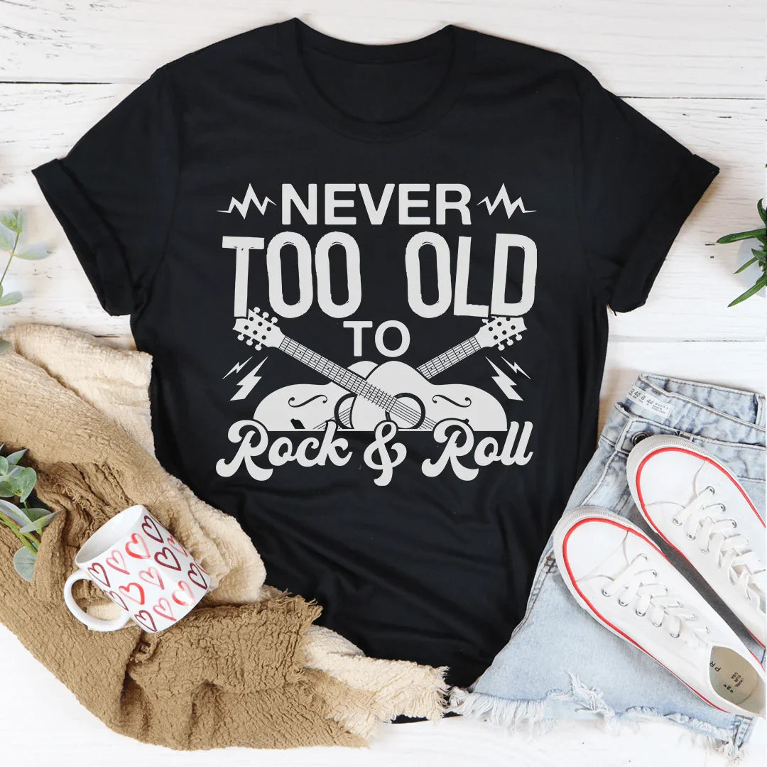Never Too Old To Rock & Roll Tee Peachy Sunday