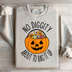 No Diggity About To Bag It Up Sweatshirt