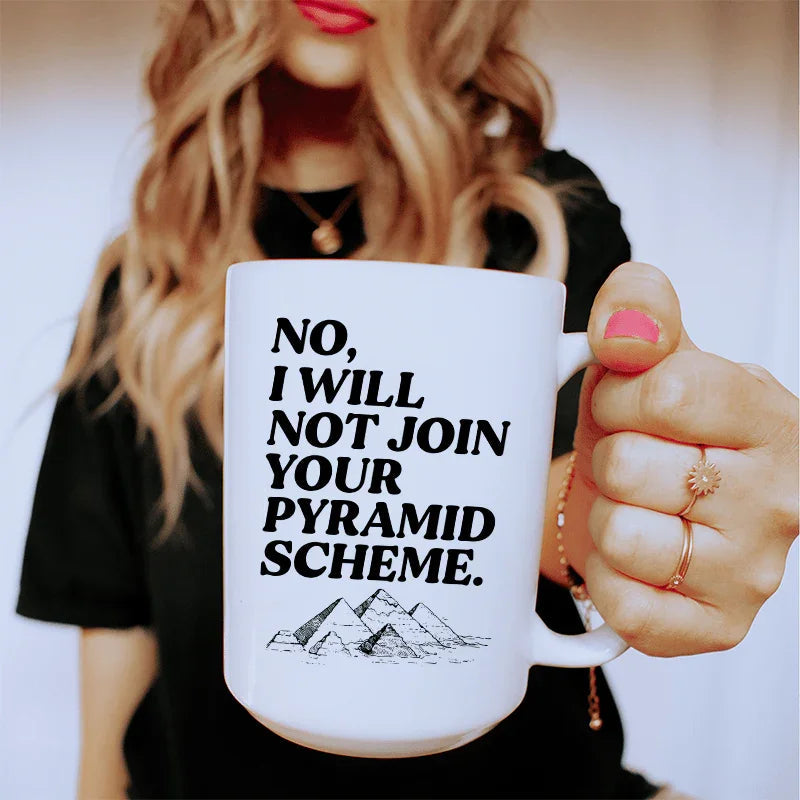 No I Will Not Ceramic Mug 15 oz Peachy Sunday