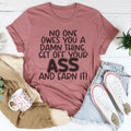 No One Owes You A Damn Thing Tee Peachy Sunday