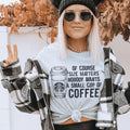 Nobody Wants A Small Cup Of Coffee Tee Peachy Sunday