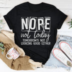 Nope Not Today Tee Peachy Sunday