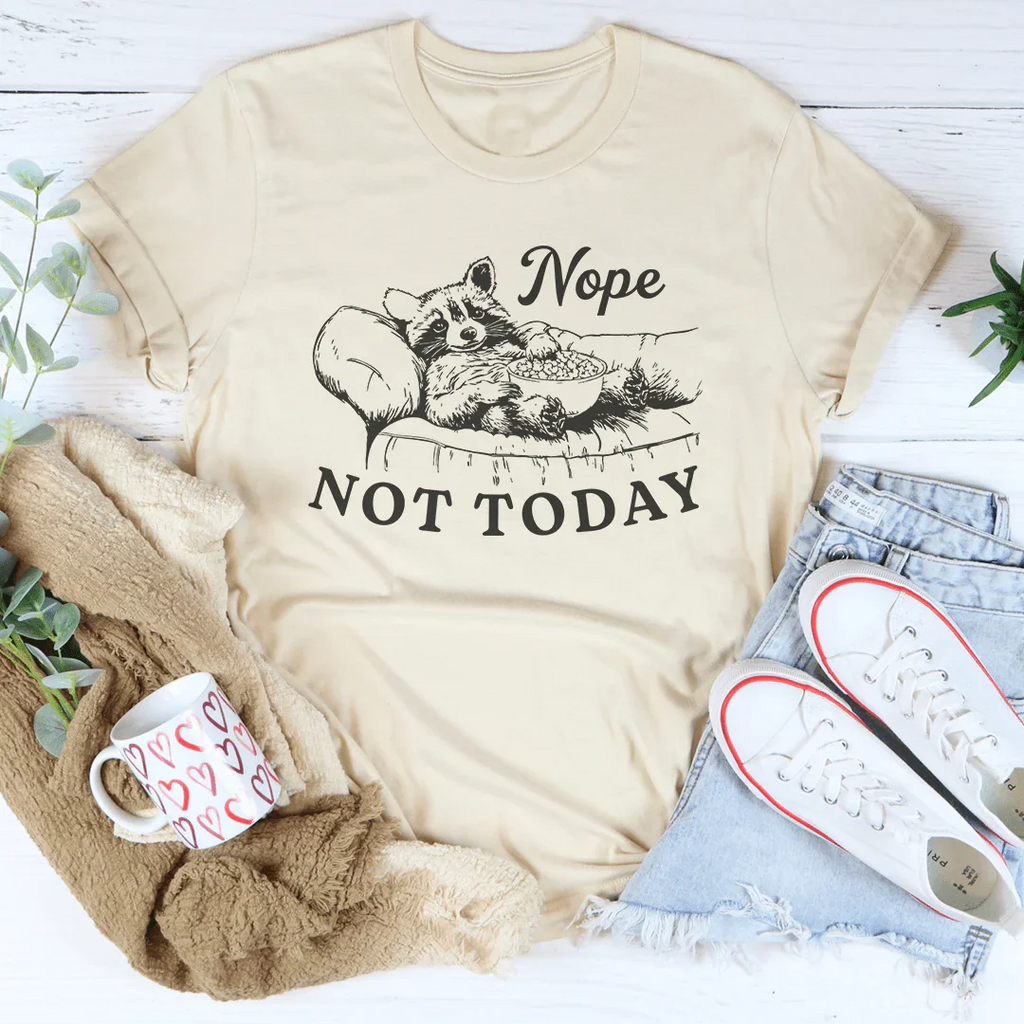 Nope Not Today Tee Peachy Sunday