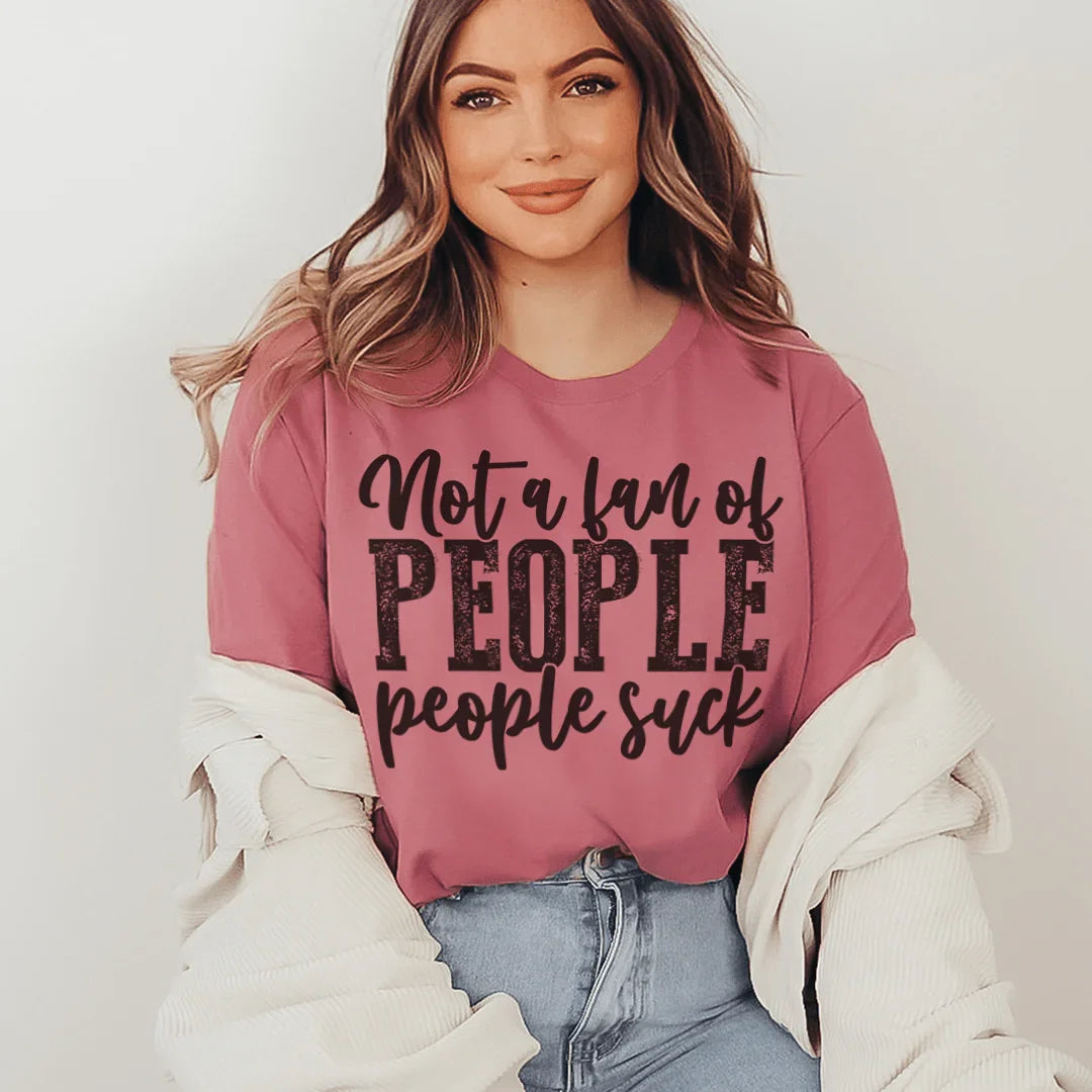 Not A Fan Of People Tee Peachy Sunday