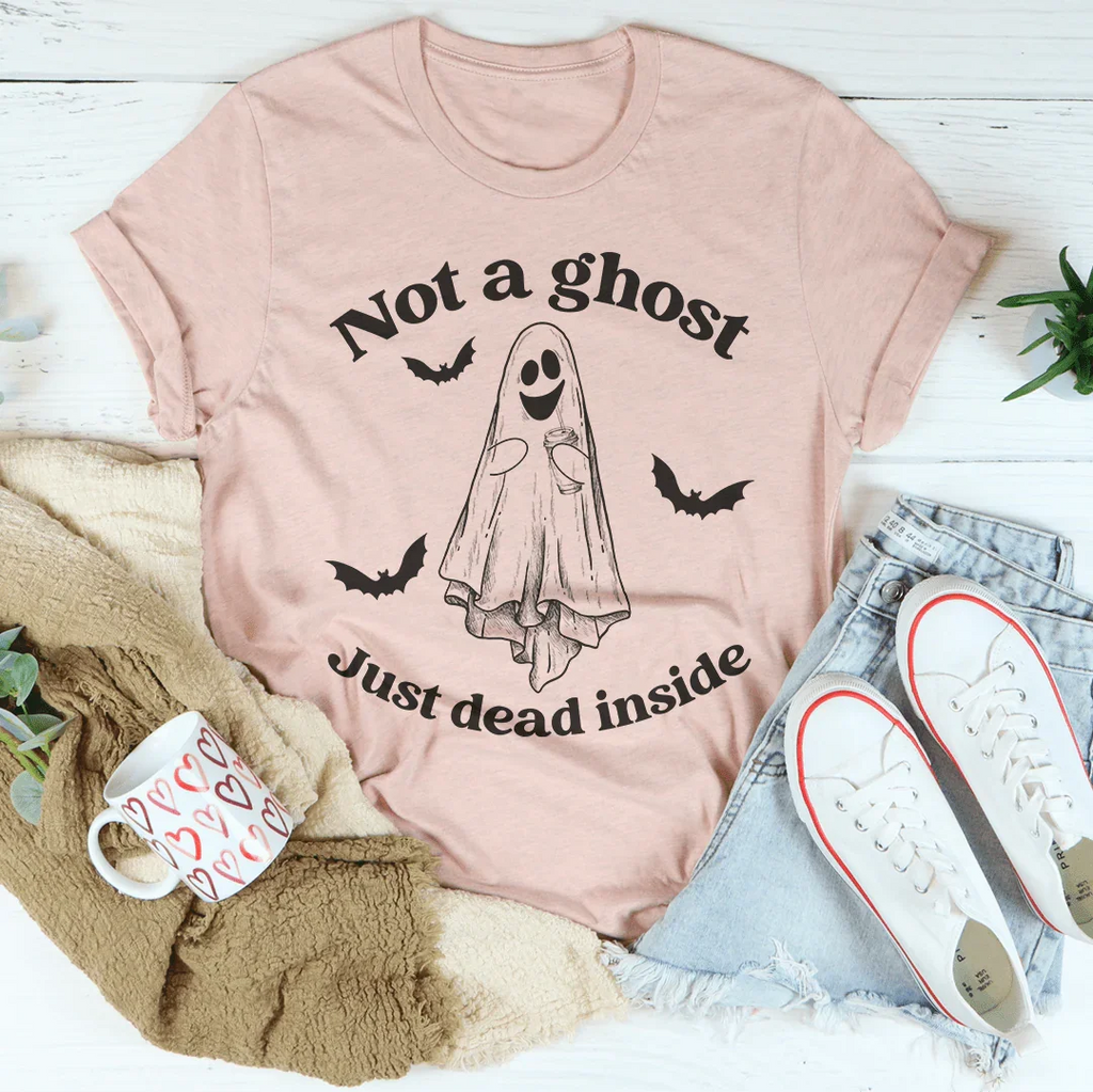 Not A Ghost Just Dead Inside Tee Peachy Sunday