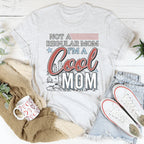 Not A Regular Mom I’m A Cool Mom Tee Peachy Sunday