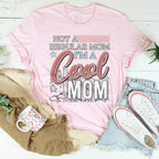 Not A Regular Mom I’m A Cool Mom Tee Peachy Sunday