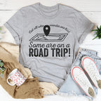 Not All Who Wander Are Lost Some Are On A Road Trip Tee Peachy Sunday