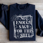 Not Enough Sage For This Sweatshirt Peachy Sunday