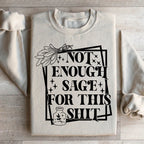 Not Enough Sage For This Sweatshirt Peachy Sunday