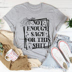 Not Enough Sage For This Tee Peachy Sunday
