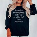 Not Enough Time In The Day Sweatshirt Peachy Sunday