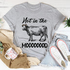 Not In The Mood Tee