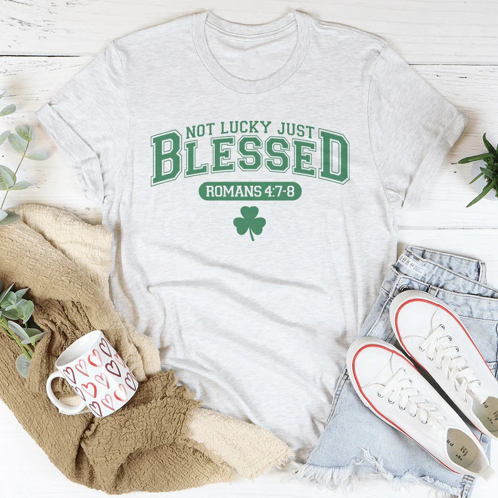 Not Lucky Just Blessed Romans 47 8 Peachy Sunday