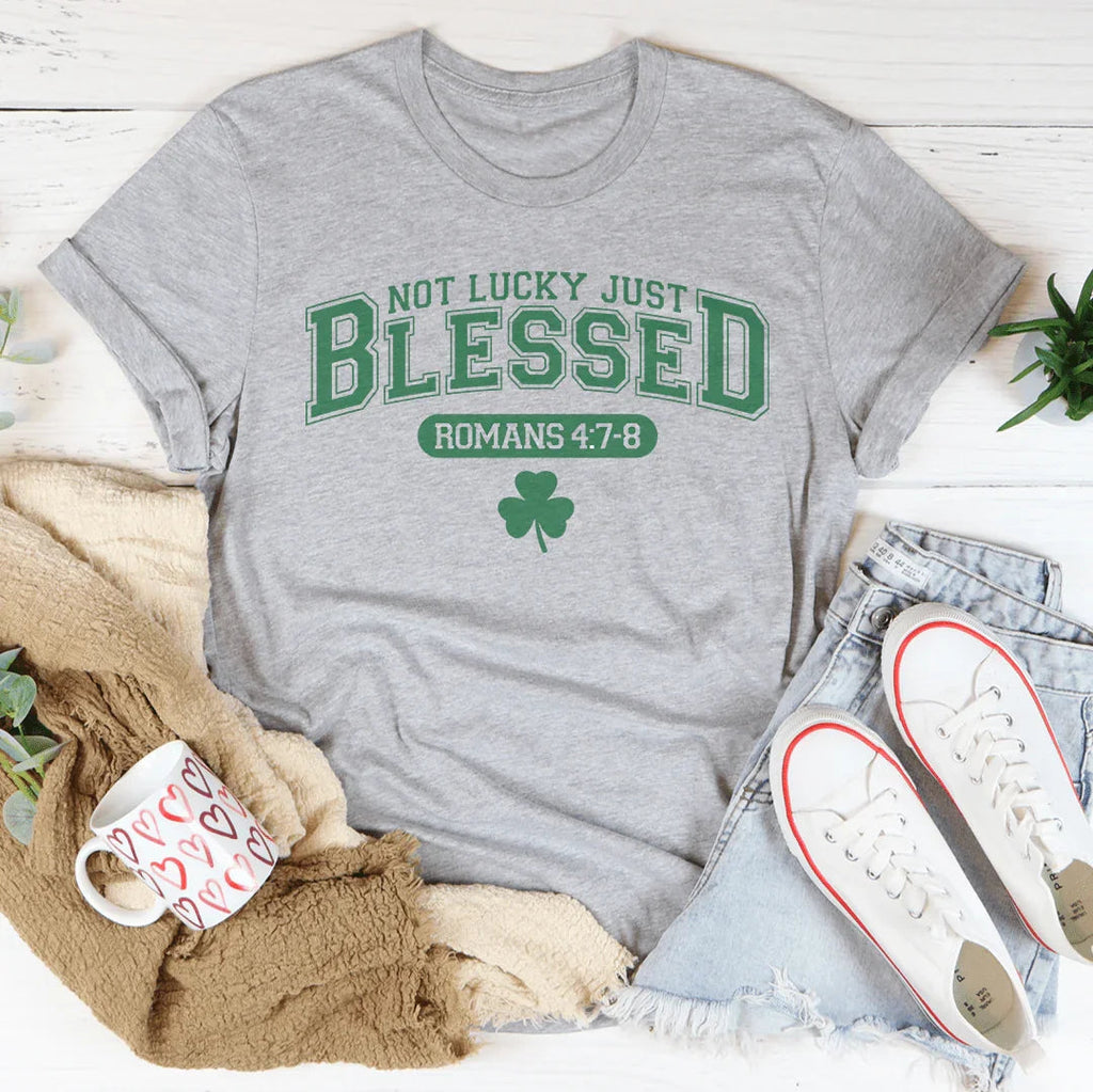Not Lucky Just Blessed Romans 47 8 Peachy Sunday