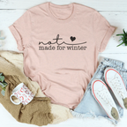 Not Made For Winter Tee Peachy Sunday