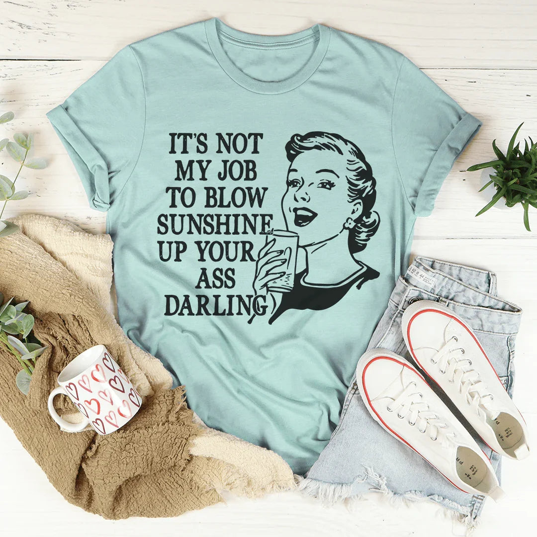 Not My Job Tee Peachy Sunday