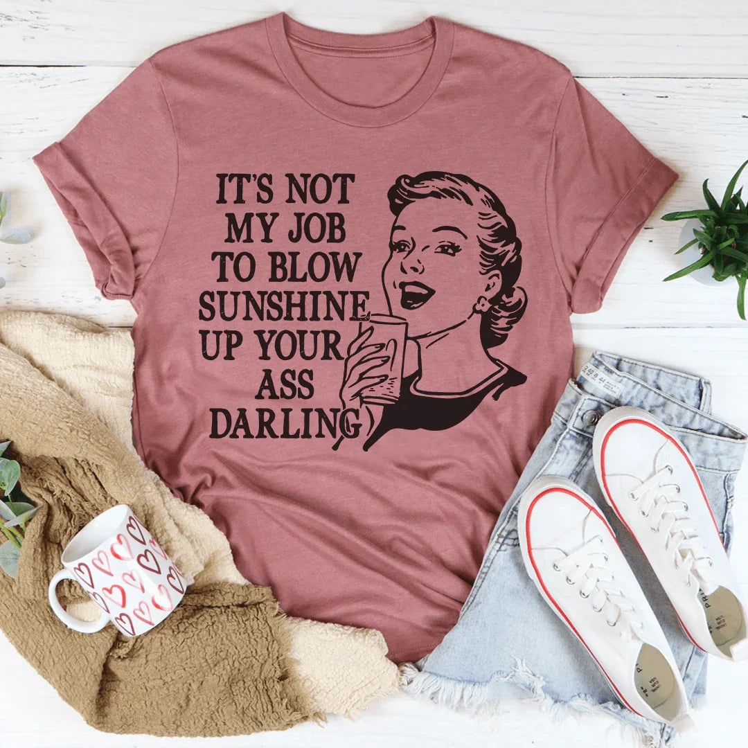 Not My Job Tee Peachy Sunday