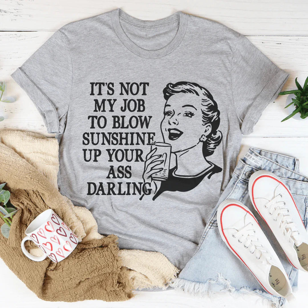 Not My Job Tee Peachy Sunday