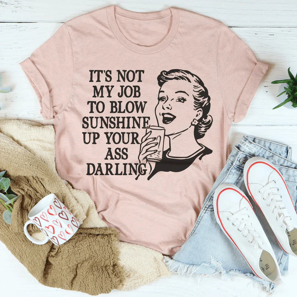 Not My Job Tee Peachy Sunday