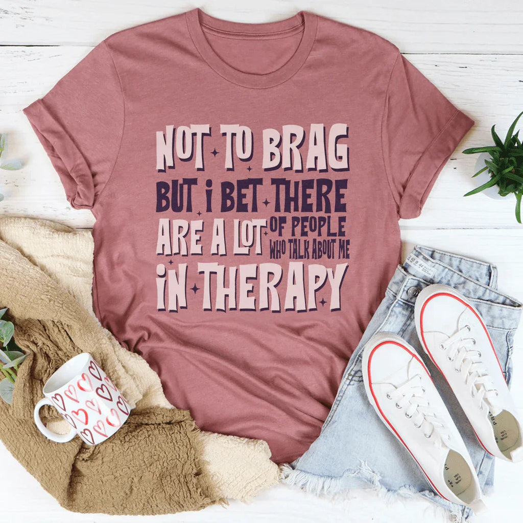 Not To Brag But Bet There Are A Lot Of People Tee Peachy Sunday