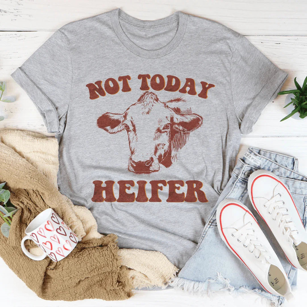 Not Today Heifer Tee Peachy Sunday