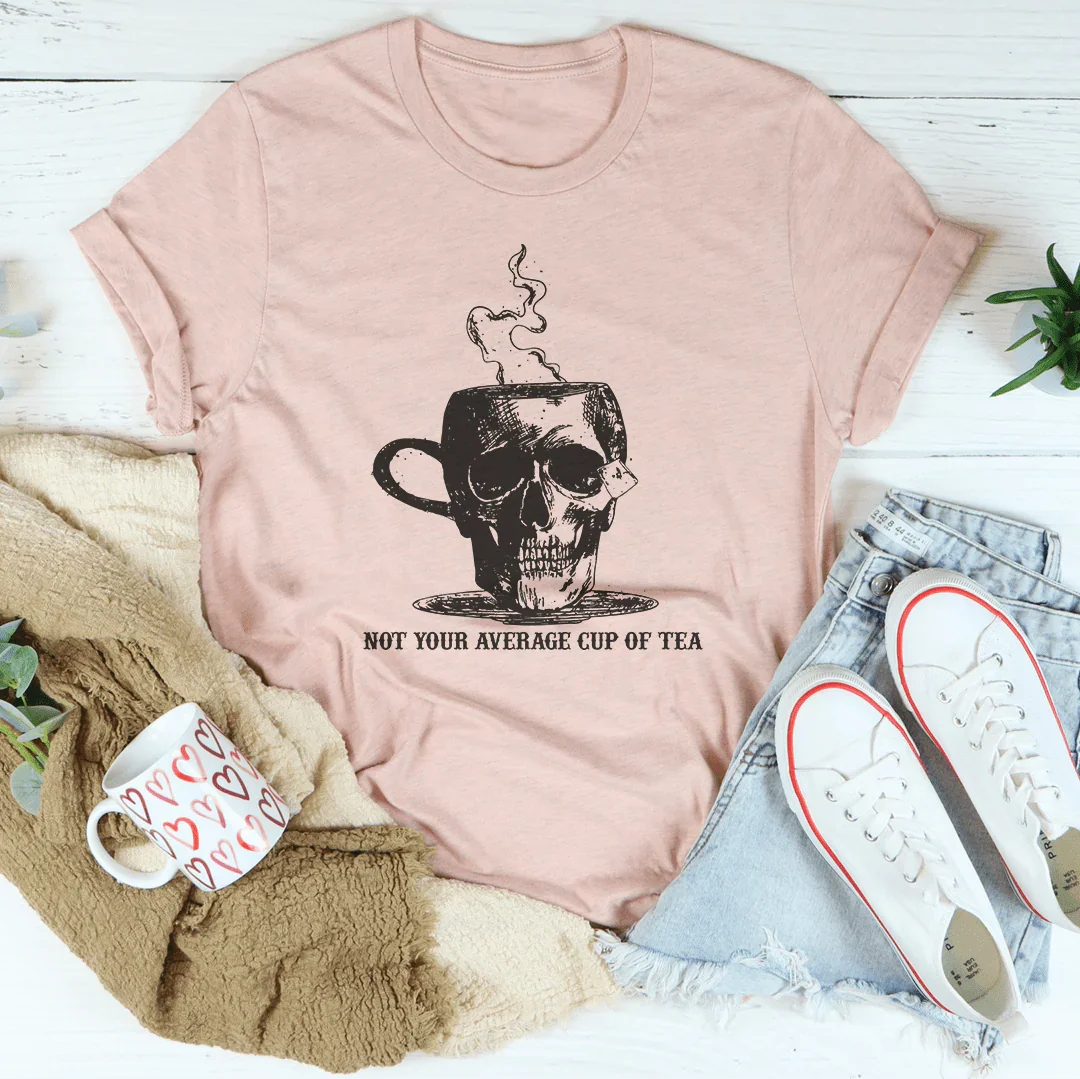 Not Your Average Cup Of Tea Tee Peachy Sunday
