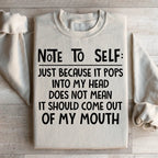 Note To Self Sweatshirt