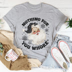 Nothing For You Whore Tee Peachy Sunday