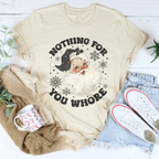 Nothing For You Whore Tee Peachy Sunday