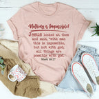 Nothing Is Impossible Tee