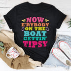 Now E'rybody On The Boat Gettin' Tipsy Tee Peachy Sunday