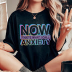Now That's What I Call Anxiety Tee Peachy Sunday