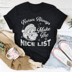 Nurses Always Make The Nice List Tee Peachy Sunday