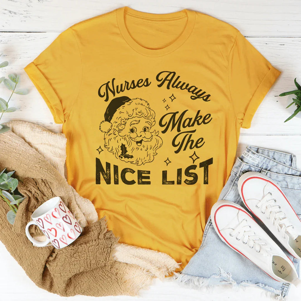 Nurses Always Make The Nice List Tee Peachy Sunday