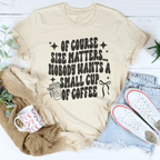Of Course Size Matters Tee Peachy Sunday