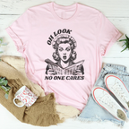 Oh Look No One Cares Tee