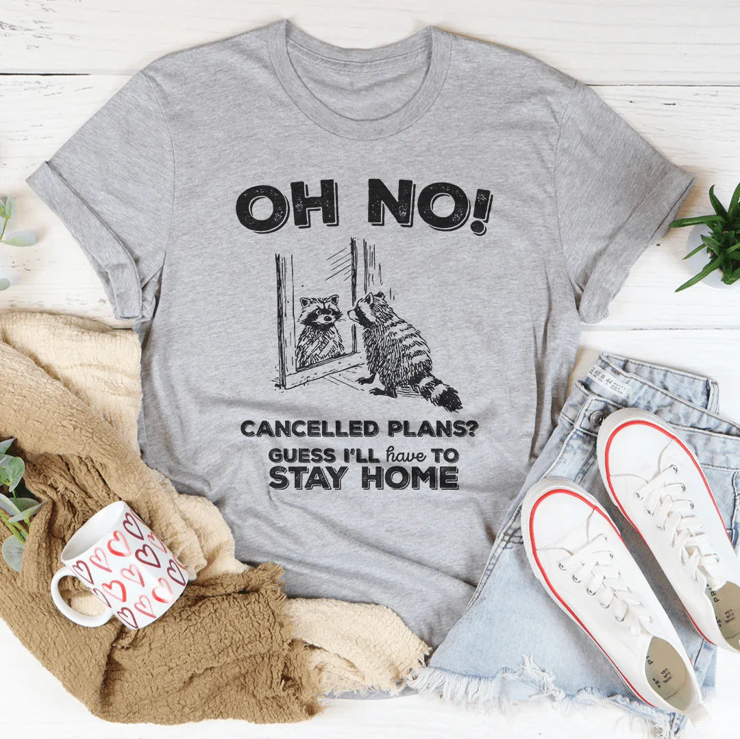 Oh No Cancelled Plans Tee Peachy Sunday