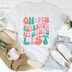On My Husband's Naughty List Tee