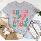 On My Husband's Naughty List Tee