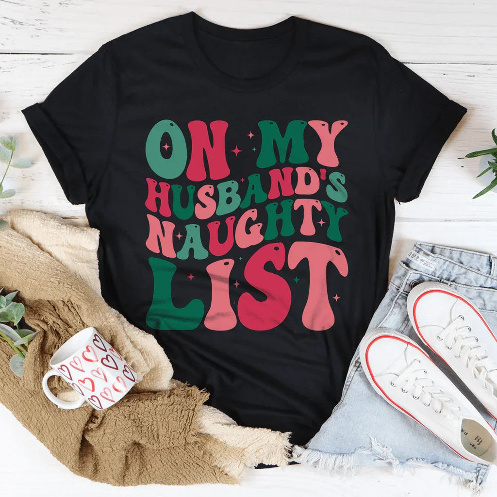 On My Husband's Naughty List Tee Peachy Sunday